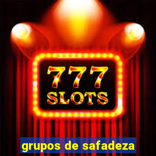 grupos de safadeza